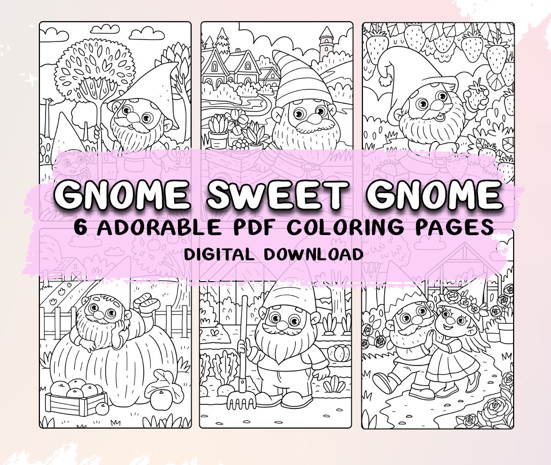Gnome Sweet Gnome 6 Coloring Pages by Missy and Winnie