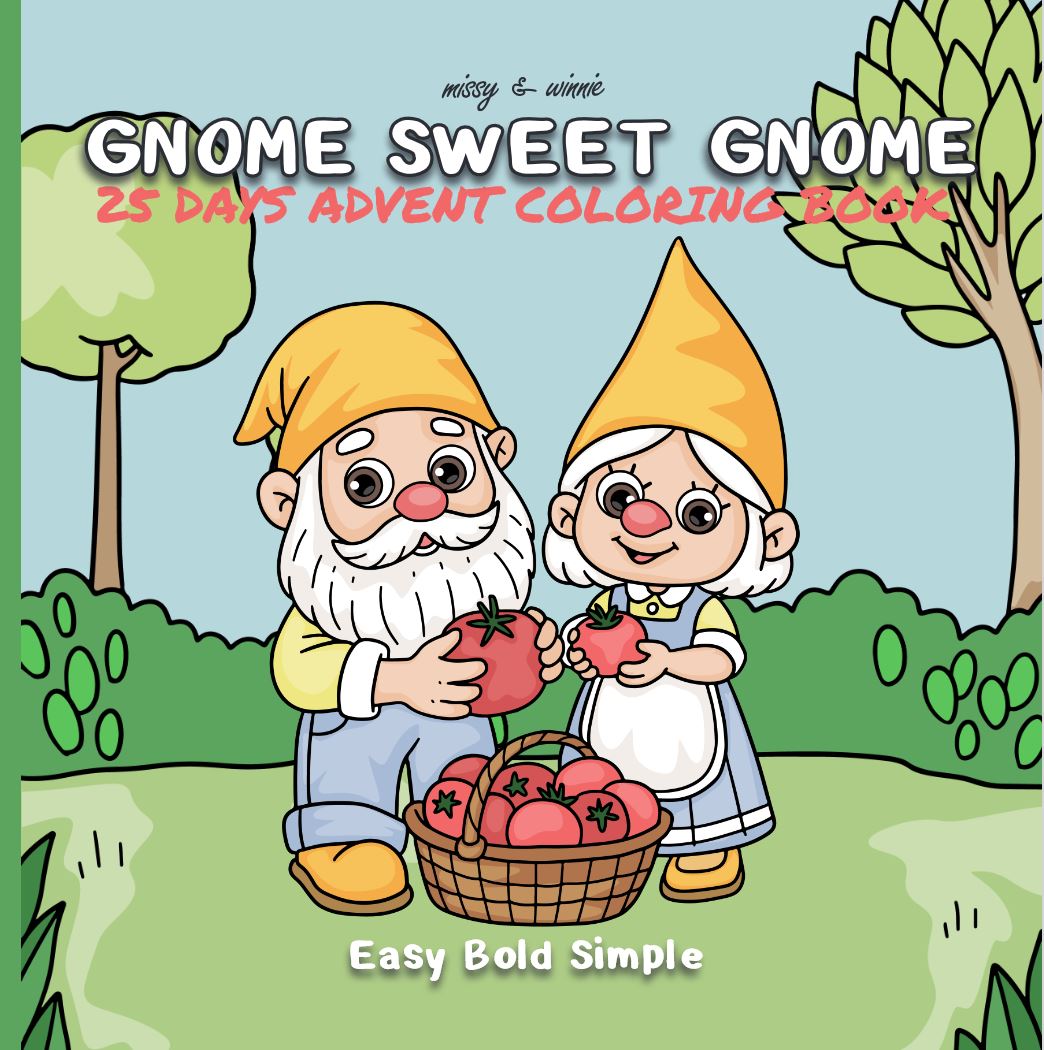 Gnome Sweet Gnome 25 Days Advent Coloring book for Christmas countdown by Missy and Winnie